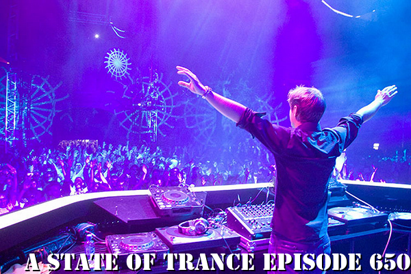 A State of Trance - Episode 650 #ASOT650 Listen/Download